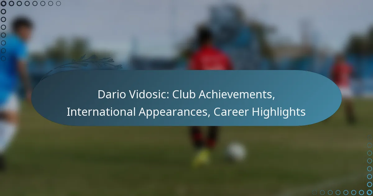 Read more about the article Dario Vidosic: Club Achievements, International Appearances, Career Highlights
