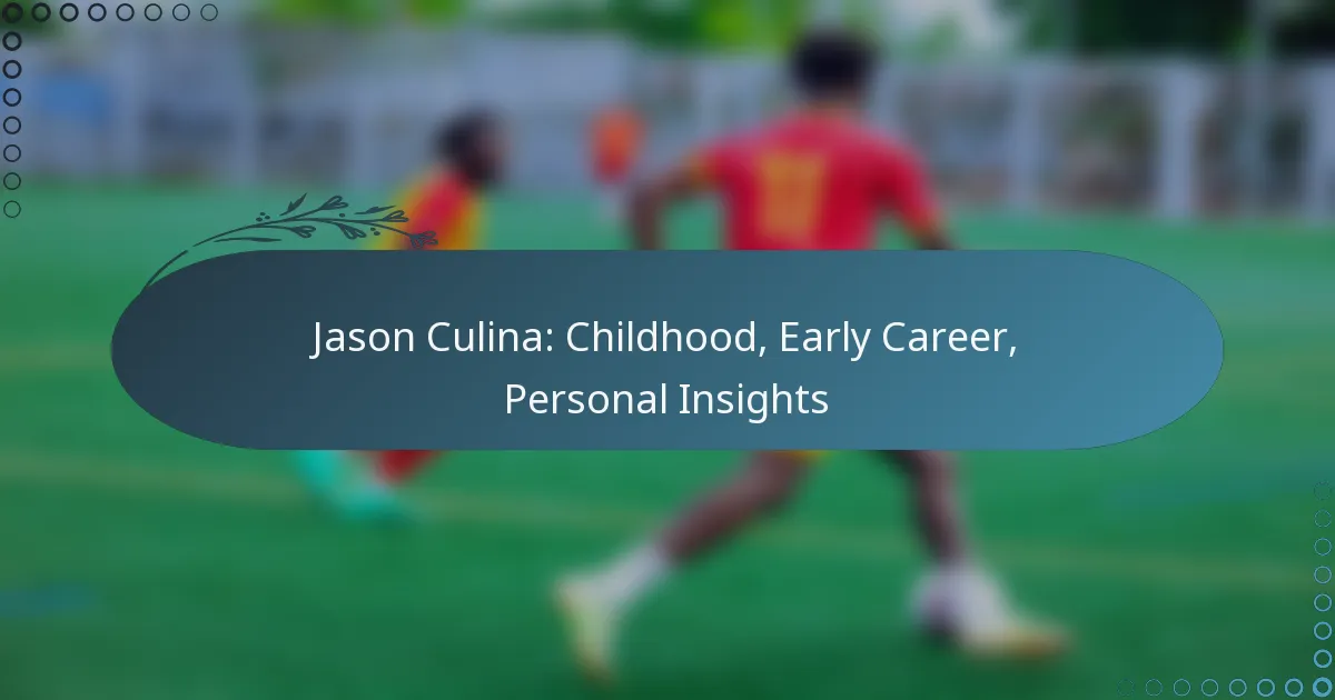 Read more about the article Jason Culina: Childhood, Early Career, Personal Insights