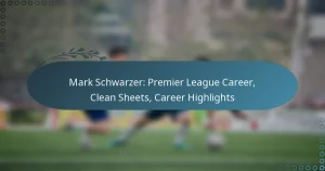 Mark Schwarzer: Premier League Career, Clean Sheets, Career Highlights