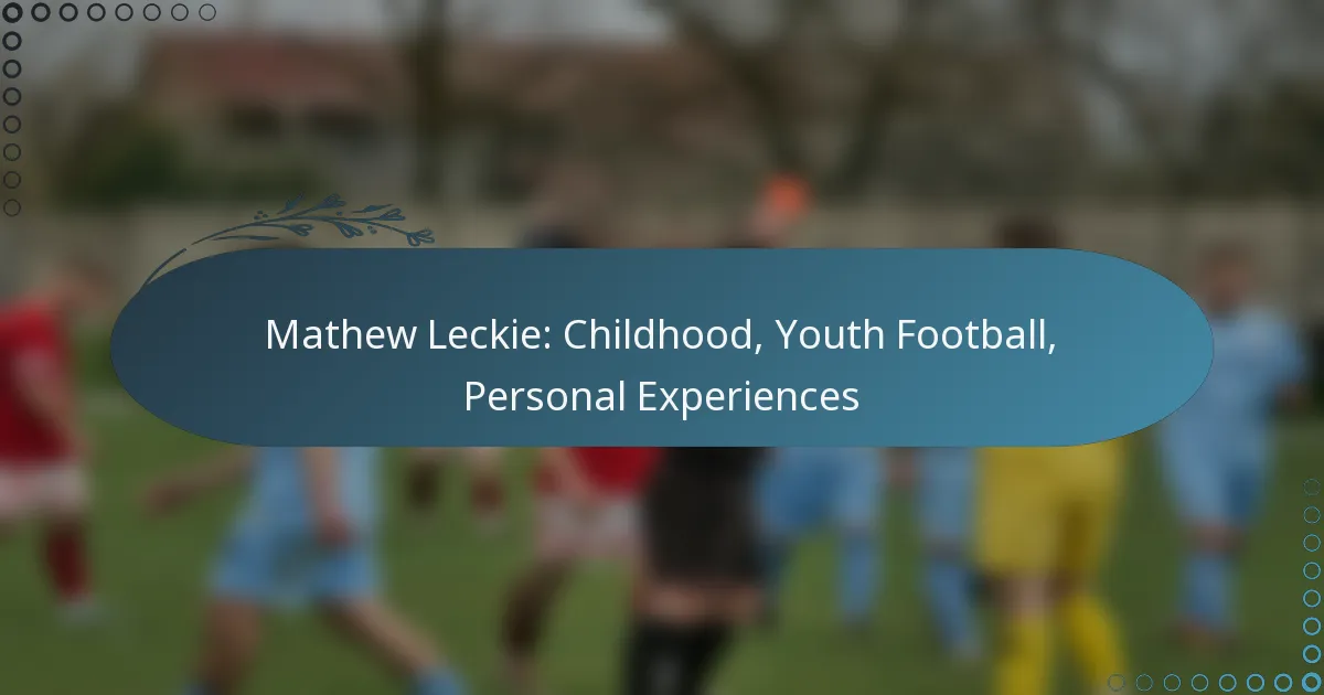 Read more about the article Mathew Leckie: Childhood, Youth Football, Personal Experiences