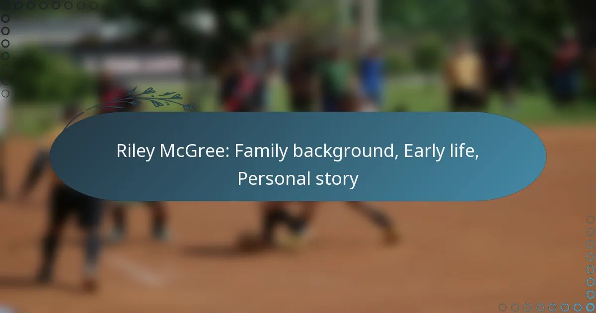 Read more about the article Riley McGree: Family background, Early life, Personal story