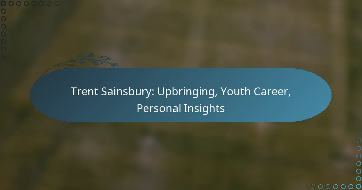 Read more about the article Trent Sainsbury: Upbringing, Youth Career, Personal Insights